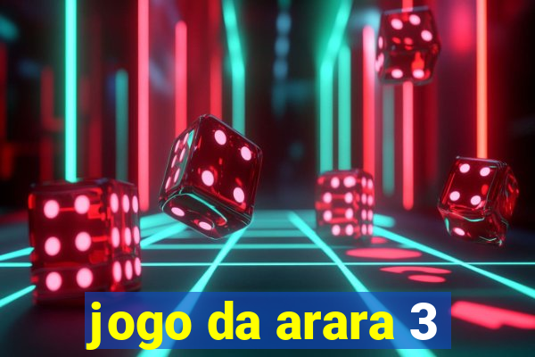 jogo da arara 3